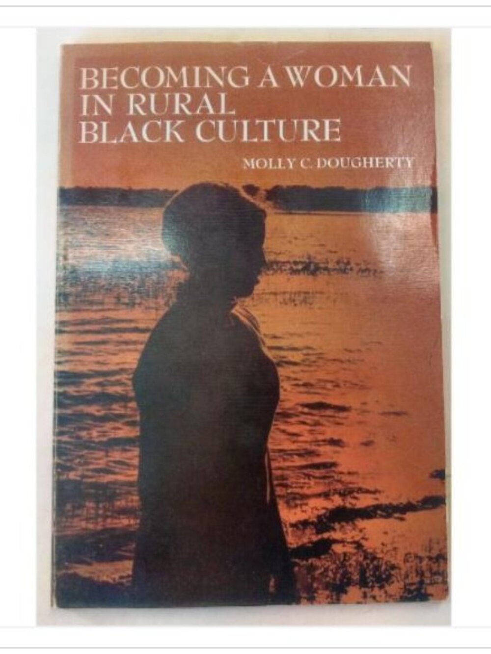 Becoming a Woman in Rural Black Culture Anthropology 1978 PB